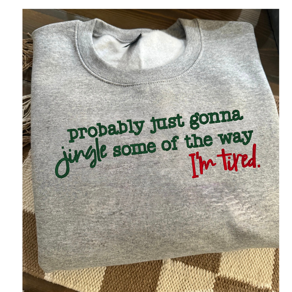 probably just gonna jingle some the way I'm Tired on grey